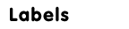 Labels